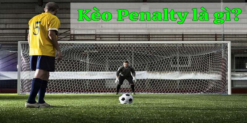 Giới thiệu về kèo đá phạt Penalty 