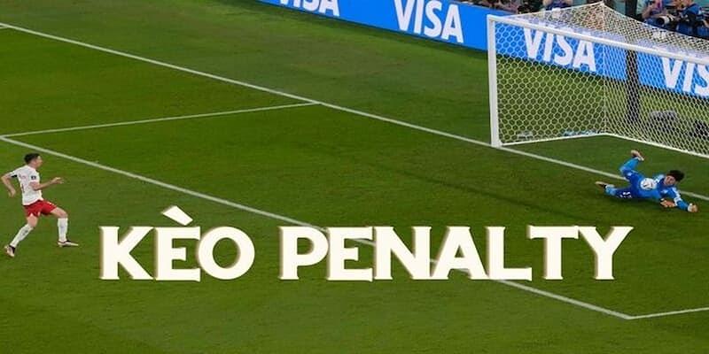 Đặc điểm của thể loại kèo Penalty 