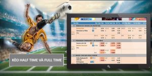 Kèo Half Time Và Full Time Và Bí Quyết Cược Chắc Thắng 