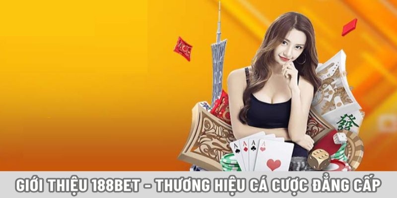 Các điểm mạnh chỉ có tại 188bet dành cho các thành viên